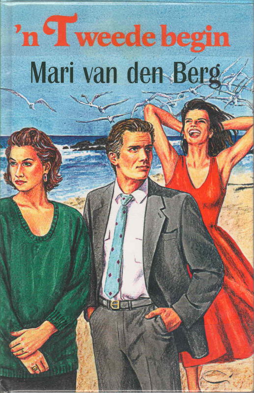 &#39;n Tweede Begin - Mari van den Berg - (Ref. B118) - Price R10 or SEE SPECIAL BELOW