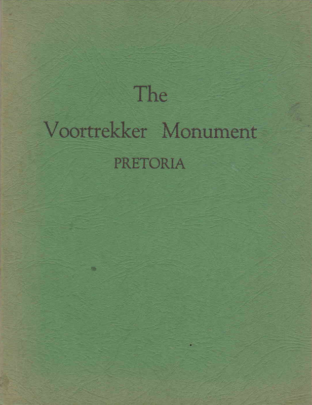 The Voortrekker Monument Pretoria Official Guide (&#43;/- 1960&#39;s) - (Ref. B131) - Price R150