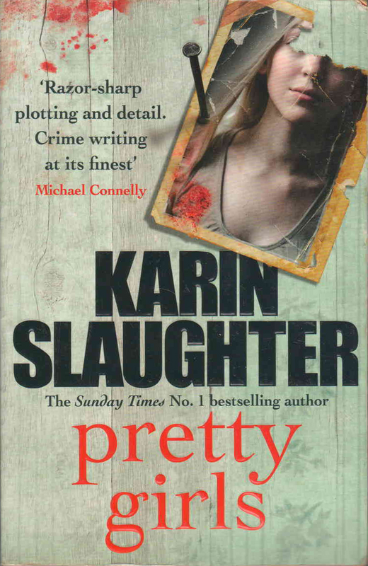 pretty girls - Karen Slaughter - (Ref. B064) - Price R10 or SEE SPECIAL BELOW