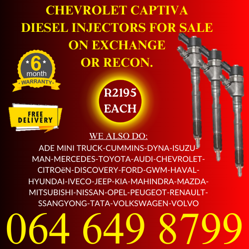 Chevrolet Captiva diesel injectors for sale on exchange 6 months warranty.