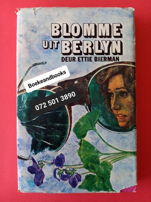 Blomme Uit Berlyn - Ettie Bierman.