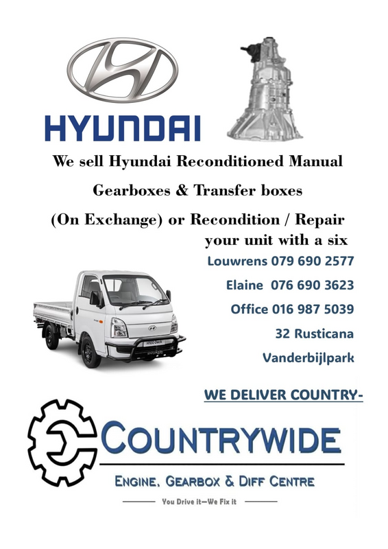Hyundai Gearboxes (on exchange) with a six months guarantee!!!