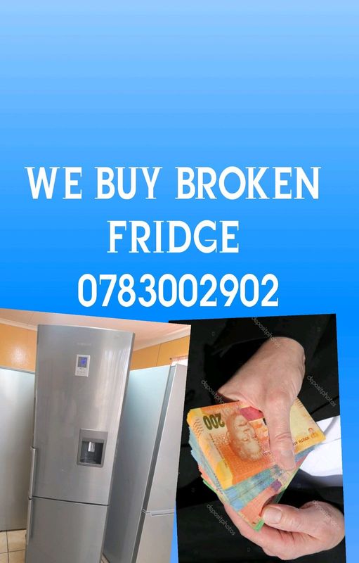 We buy unwanted damage non-working fridge