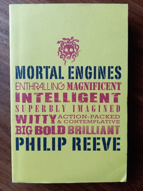 Mortal Engines (Mortal Engines Quartet #1) by Philip Reeve
