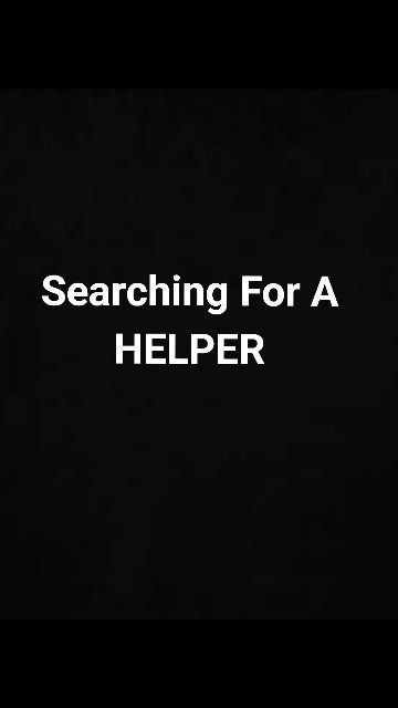 Searching/Looking For Helper (Helper Job) Details in Description
