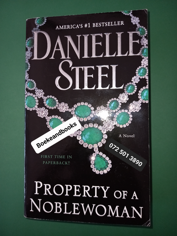 Property Of A Noblewoman - Danielle Steel.