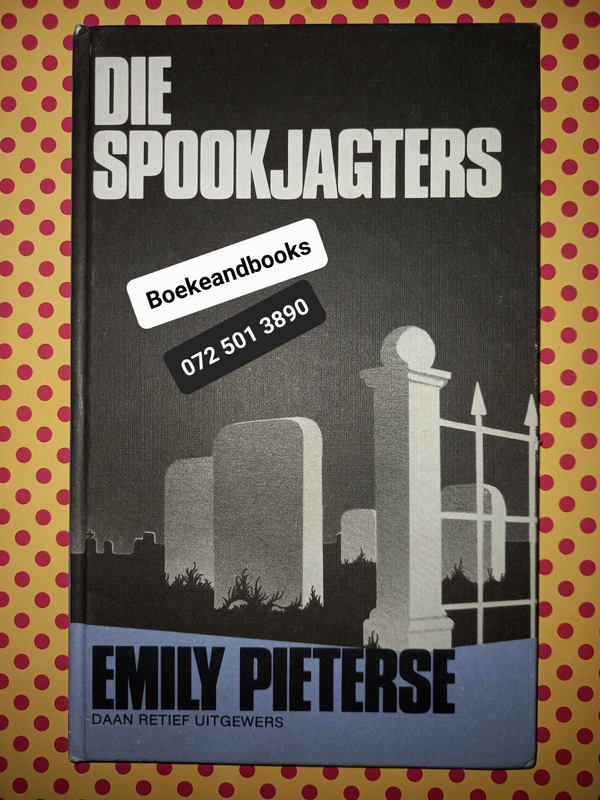 Die Spookjagters - Emily Pieterse.