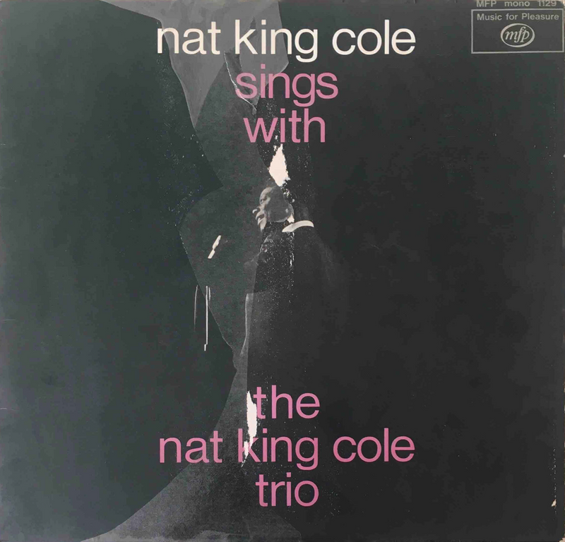 Nat King Cole Sings with the Nat King Cole Trio (1966) (LP / Vinyl) - (Ref. B281) -  Price R150