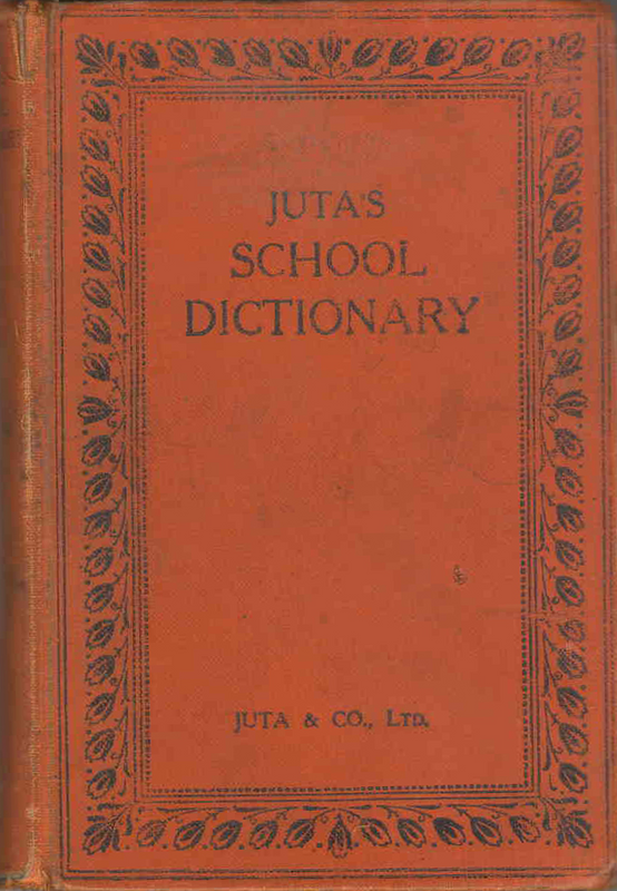 Antique Juta&#39;s School Dictionary (VERY OLD) - (Ref. B211) - (For Sale) - Price R250