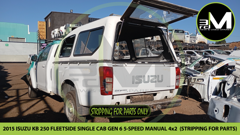 2015 ISUZU KB 250 FLEETSIDE SINGLE CAB GEN 6 5-SPEED MANUAL 4x2 (STRIPPING FOR PARTS)