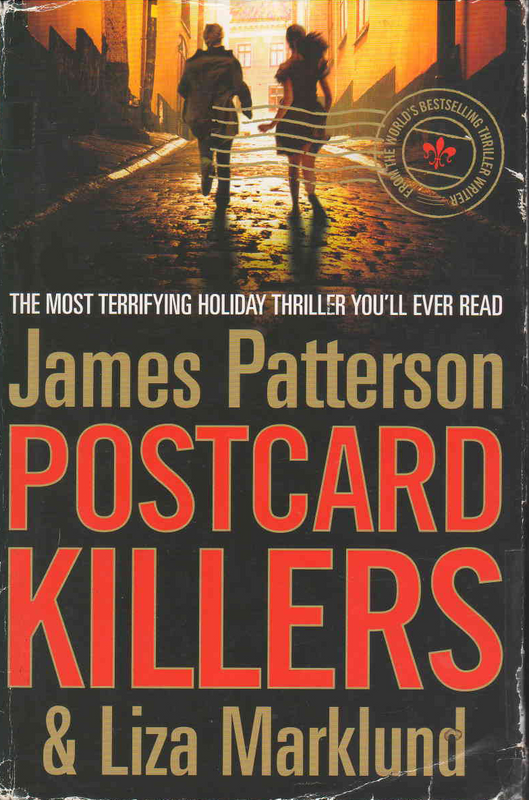 Postcard Killers - James Patterson &amp; Liza Marklund - Ref. B189 - Price R10 or SEE SPECIAL BELOW