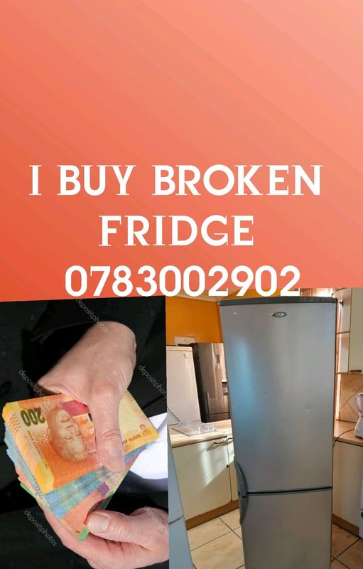 Cash on-site for broken and working fridge