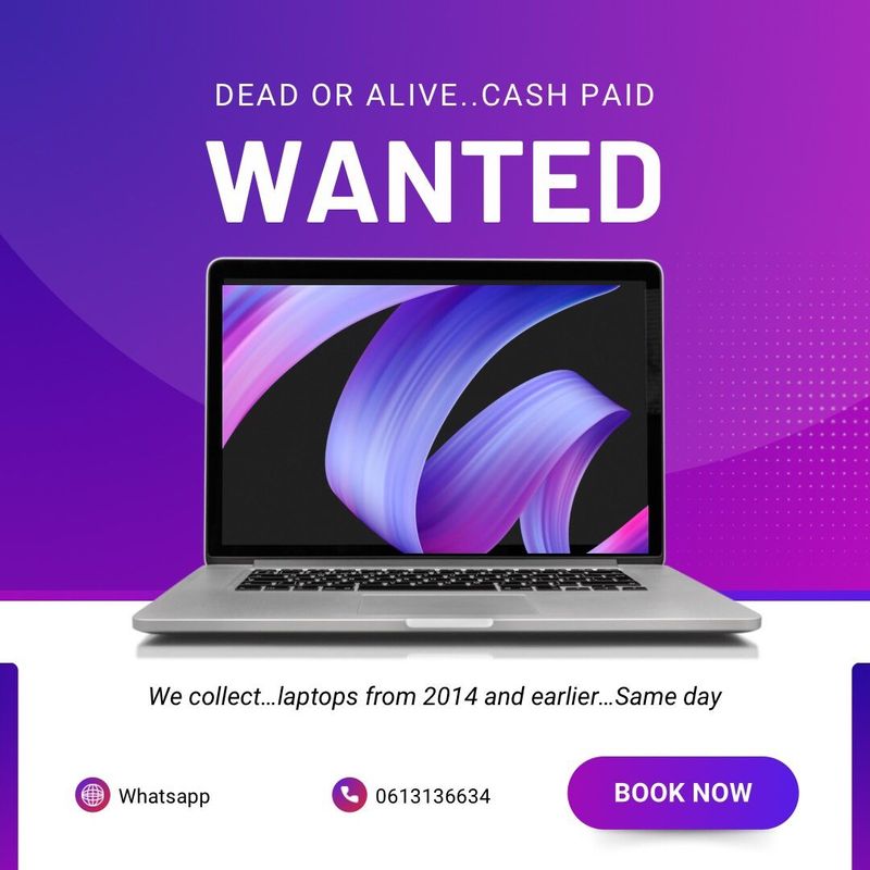 LAPTOPS WANTED CASH PAID