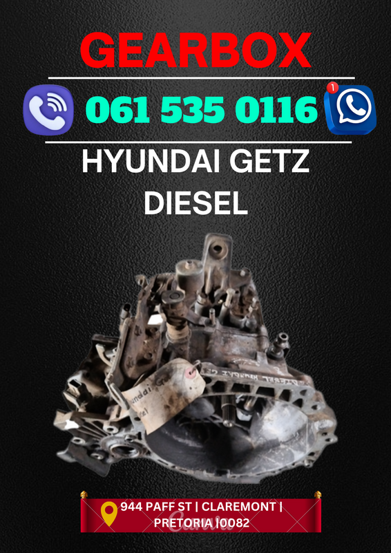 Hyundai getz diesel gearbox R4500 Call me while in stock 061 535 0116