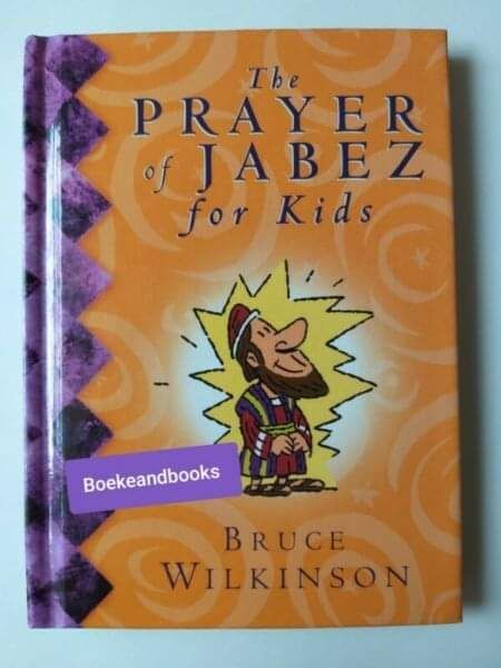 The Prayer Of Jabez For Kids - Bruce Wilkinson.