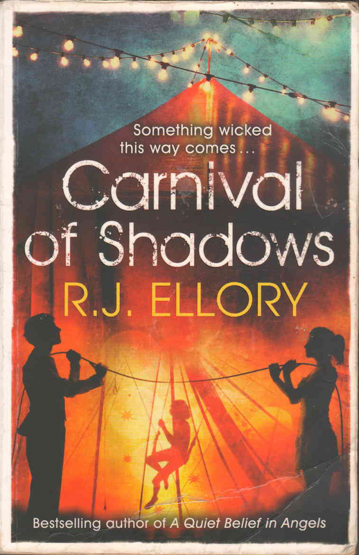 Carnival of Shadows - R.J. Ellory - (Ref. B003) - Price R10 or SEE SPECIAL BELOW