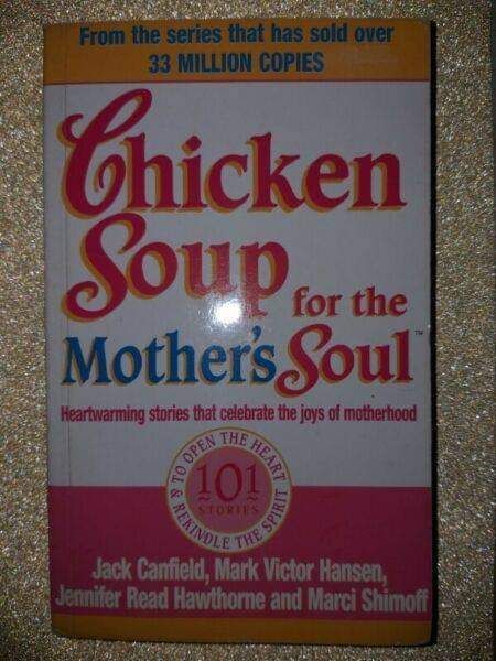 Chicken Soup For The Mother&#39;s Soul - Jack Canfield.