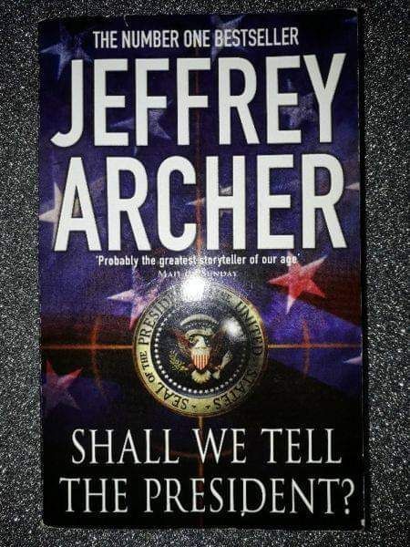 Shall We Tell The President - Jeffrey Archer - Kane &amp; Abel #3.