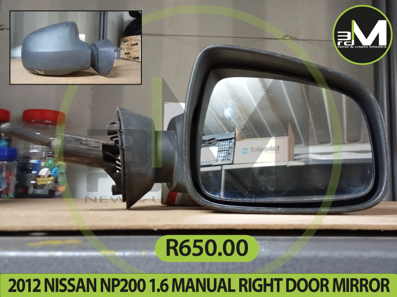 2012 NISSAN NP200 1.6 MANUAL RIGHT DOOR MIRROR R650 MV0707
