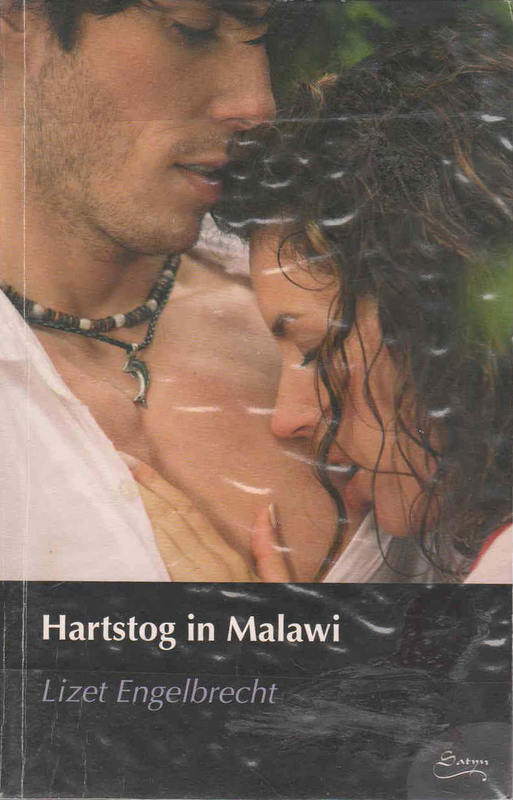 Hartstog in Malawi - Lizet Engelbrecht - (Ref. B129) - Price R10 or SEE SPECIAL BELOW