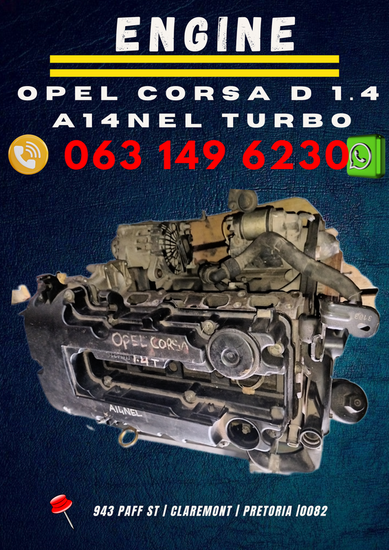 Opel corsa D A14NEL TURBO 1.4 engine R12000 Call or WhatsApp me 063 149 6230