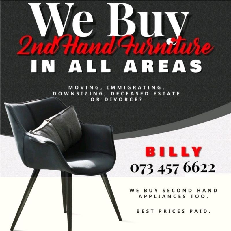 WE BUY 2ND HAND FURNITURE AND APPLIANCES. ALL AREAS