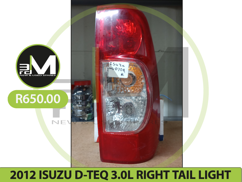 2012 ISUZU D TEQ 3.0L DIESEL RIGHT SIDE TAIL LIGHT R650 MV0709