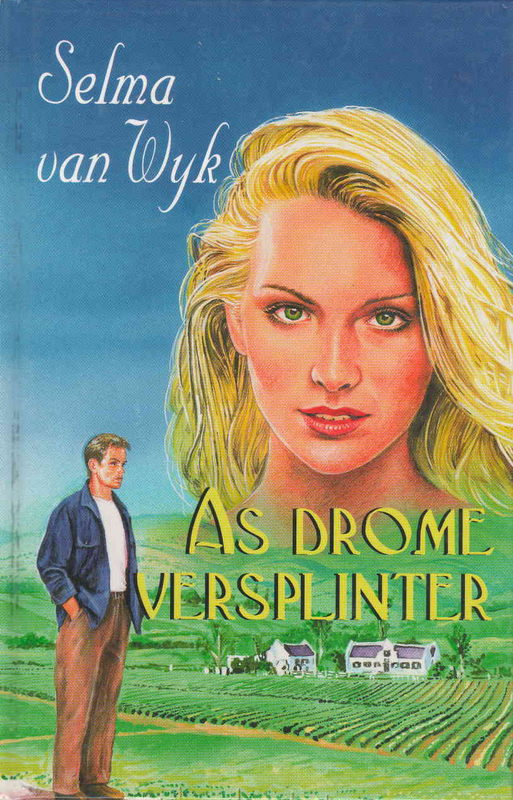 As Drome Versplinter - Selma van Wyk - (Ref. B045) - Price R10 or SEE SPECIAL BELOW