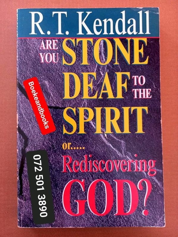 Are You Stone Deaf To The Spirit Or Rediscovering God? - RT Kendall.