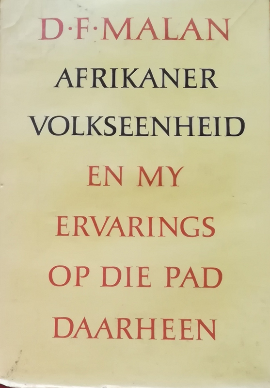Book - D.F. Malan - Afrikaner Volkseenheid (Signed)