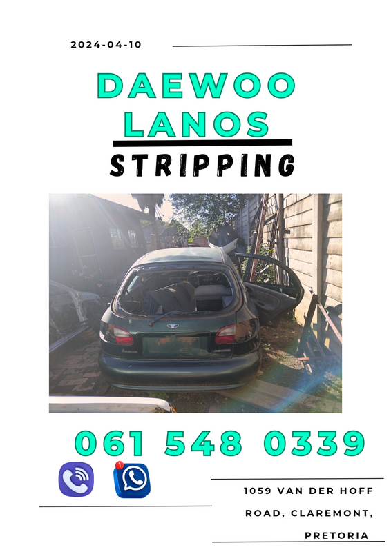 Daewoo Lanos stripping for spares Call or WhatsApp me 0615480339