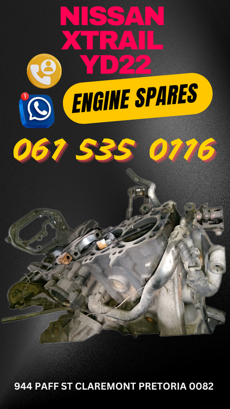 Nissan xtrail yd22 engine spares Call or WhatsApp me 0636348112
