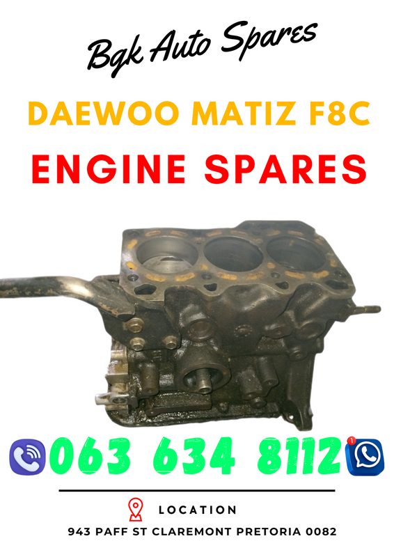 Daewoo matiz F8C engine spares Whatsapp me for prices 063 149 6230