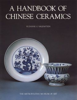 A handbook of Chinese ceramics by Suzanne G. Valenstein