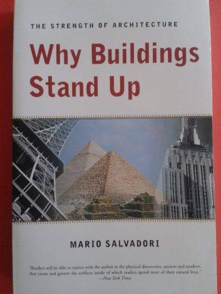 Why Buildings Stand Up - Mario Salvadori.