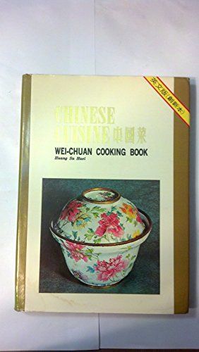Chinese cuisine wei chuan cooking book