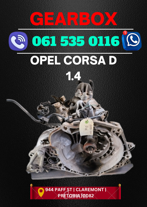 Opel corsa D 1.4 gearbox R4500 Call me for more spares 0636348112