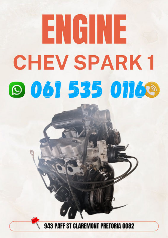 Chev spark 1 engine R8500 Call or WhatsApp me 0636348112