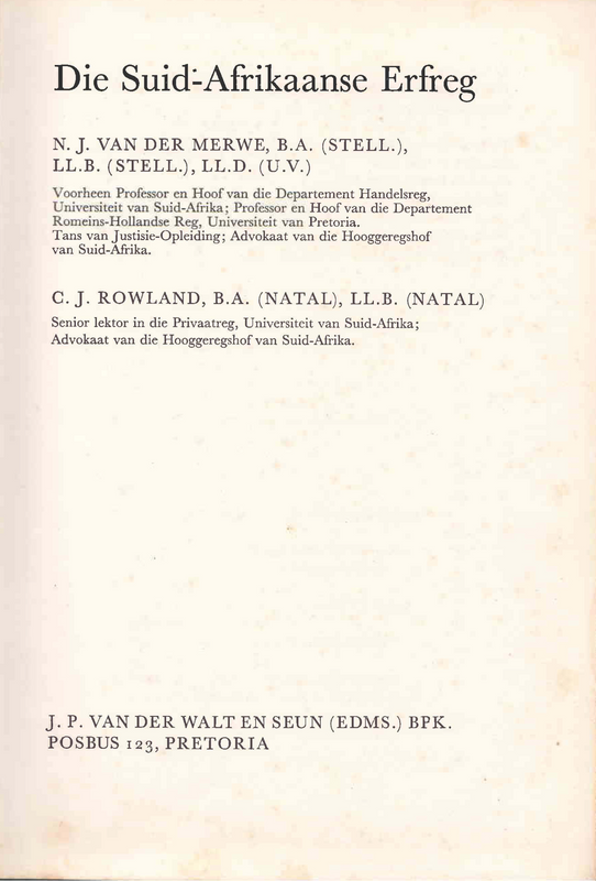 Die Suid-Afrikaanse Erfreg (2de Uitgawe) - N.J. van der Merwe, C.J. Rowland - Ref. B147 - Price R400