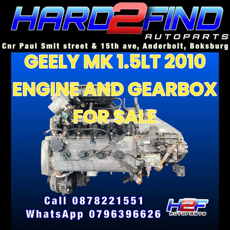 GEELY MK 1.5LT 2010 ENGINE AND GEARBOX FOR SALE