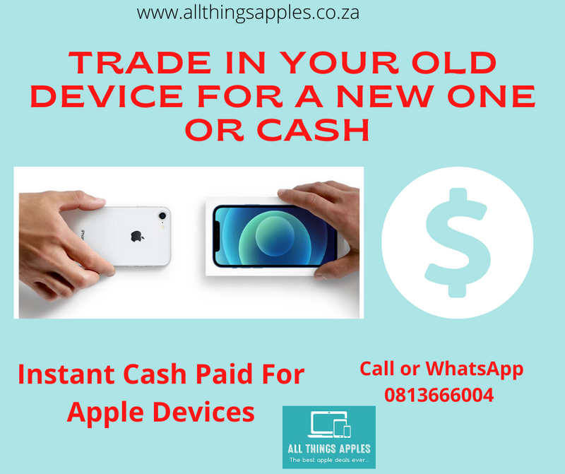 CASH PAID FOR APPLE DEVICES OR TRADE IN FOR A NEW ONE