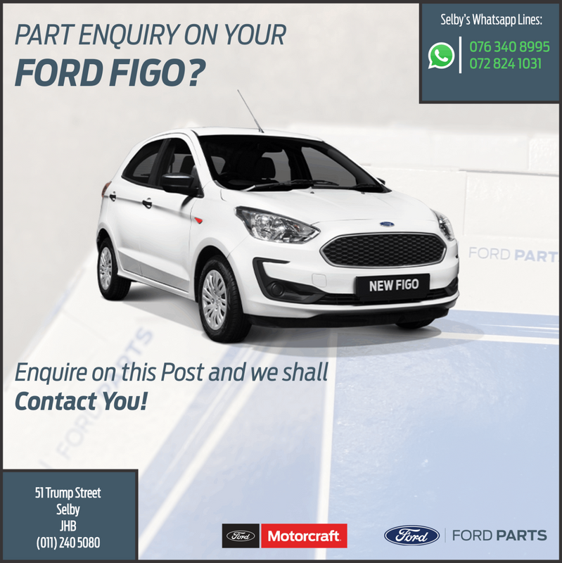 Part Enquiry on Your Ford Figo?