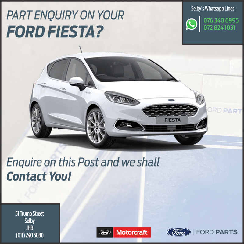 Part Enquiry on your Ford Fiesta?