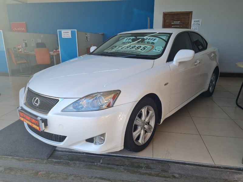 2007 Lexus IS250 AUTOMATIC SEDAN, CALL BIBI 082 755 6298