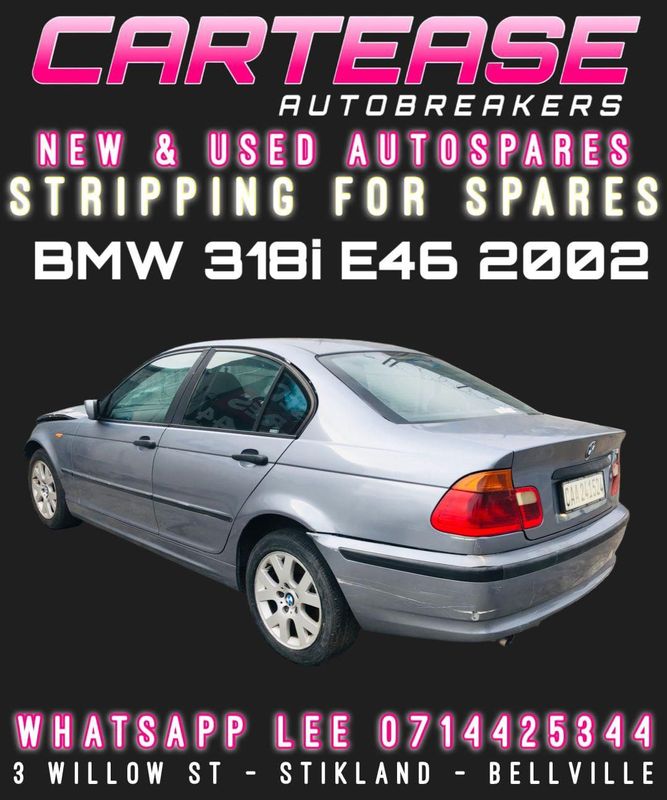 BMW 318i E46 2002 STRIPPING FOR SPARES