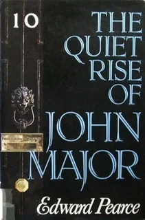 The Quiet rise of John Major