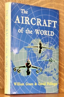 T h e a i r c r a f t o f t h e w o r by William green et al