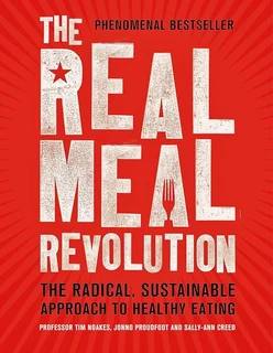 The Real Meal revolution by Tim Noakes