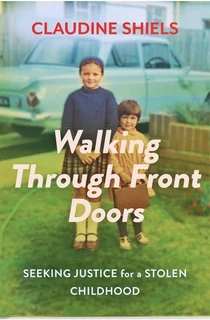 Walking through front doors – seeking justice for a stolen childhood