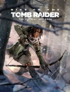 Rise of the Tomb Raider: The Official Art Book - Hardcover (New)